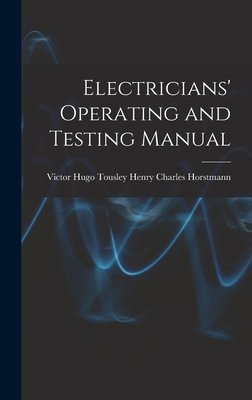 Electricians' Operating and Testing Manual 1016239467 Book Cover