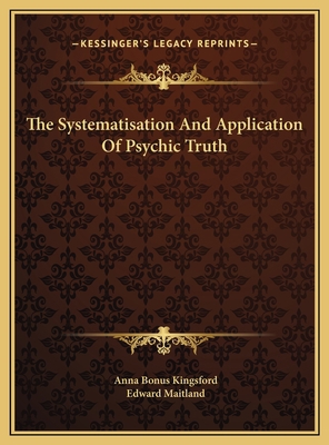 The Systematisation And Application Of Psychic ... 1169399363 Book Cover