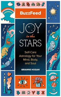 Buzzfeed: Joy in the Stars: Self-Care Astrology... 0762473924 Book Cover