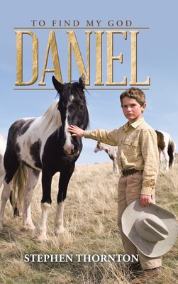 Daniel: To Find My God 1496993748 Book Cover