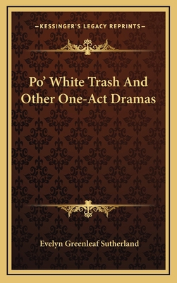 Po' White Trash and Other One-Act Dramas 1163845396 Book Cover