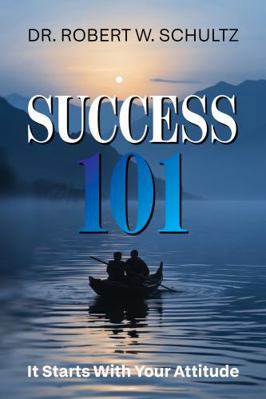 Success 101: It Starts With Your Attitude B0HDTYNHYD Book Cover