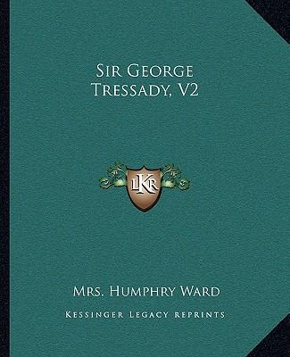 Sir George Tressady, V2 1162684054 Book Cover