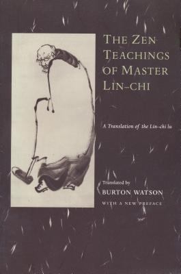 The Zen Teachings of Master Lin-Chi 0231114842 Book Cover