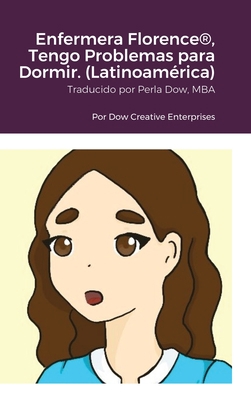 Enfermera Florence(R), Tengo Problemas para Dor... [Spanish] 1365129888 Book Cover