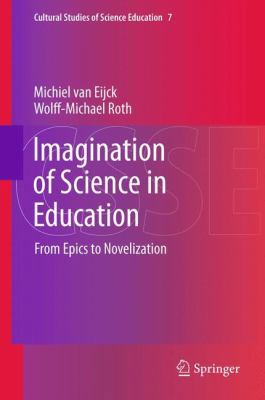 Imagination of Science in Education: From Epics... 9400753918 Book Cover