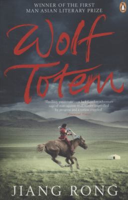 Wolf Totem a Novel. Translated by Howard Goldblatt 0141027878 Book Cover