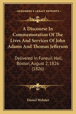 A Discourse In Commemoration Of The Lives And S... 1163928933 Book Cover