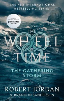 The Gathering Storm: Book 12 of the Wheel of Ti... 035651711X Book Cover