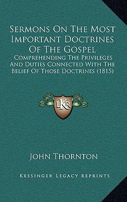 Sermons On The Most Important Doctrines Of The ... 1167143167 Book Cover