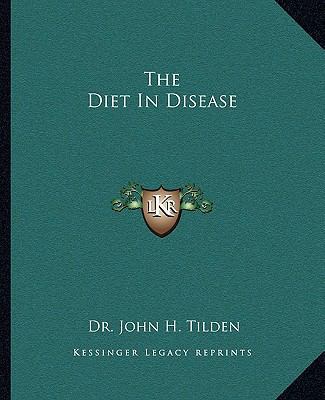 The Diet In Disease 116290805X Book Cover