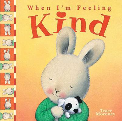 When I'm Feeling Kind 1608875059 Book Cover