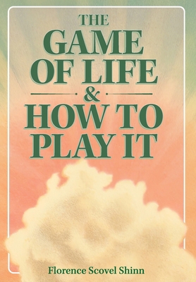 The Game of Life & How to Play It 1953450520 Book Cover