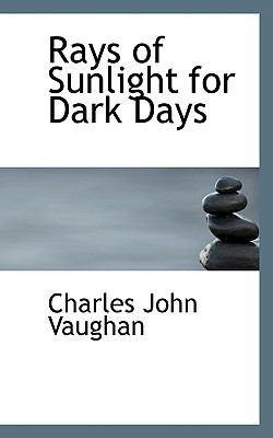 Rays of Sunlight for Dark Days 1110585195 Book Cover