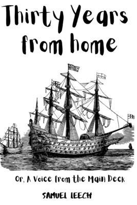 Thirty Years from Home: Or, A Voice from the Ma... B08JVV9YWF Book Cover