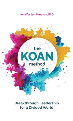 The KOAN Method: Breakthrough Leadership for a ... B0CFMZHS77 Book Cover