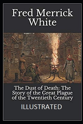 The Dust of Death: The Story of the Great Plagu...            Book Cover