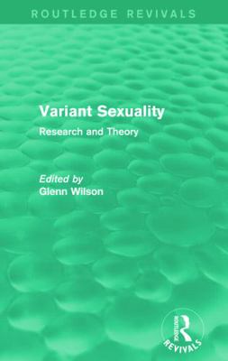 Variant Sexuality (Routledge Revivals): Researc... 0415729890 Book Cover