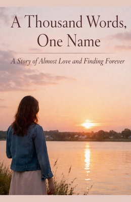 A Thousand Words, One Name B0GPD5Y268 Book Cover