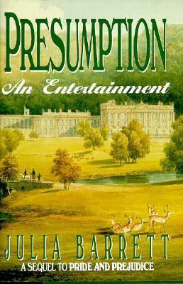 Presumption * An Entertainment [A Sequel To Pri... B001P7H0IC Book Cover