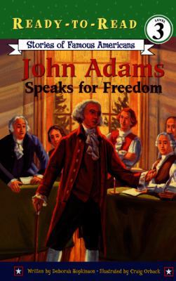 John Adams Speaks for Freedom 1417740280 Book Cover