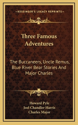 Three Famous Adventures: The Buccaneers, Uncle ... 1168725143 Book Cover