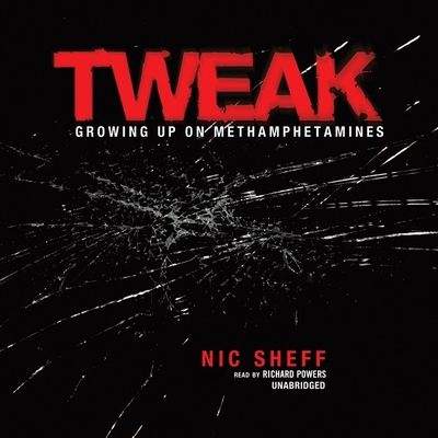 Tweak: Growing Up on Methamphetamines 1433209349 Book Cover