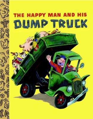 the-happy-man-and-his-dump-truck B00A2LXFFO Book Cover