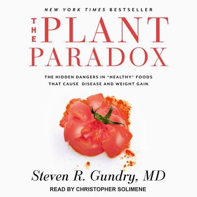 The Plant Paradox: The Hidden Dangers in "healt... 1541402413 Book Cover