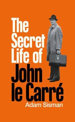 The Secret Life of John le Carre 1800818238 Book Cover
