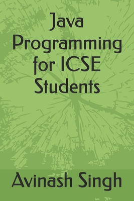 Java Programming for ICSE Students B0D8G3QBV6 Book Cover