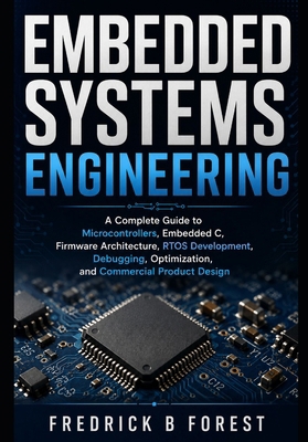 Embedded Systems Engineering: A Complete Guide ... B0H65K19SN Book Cover