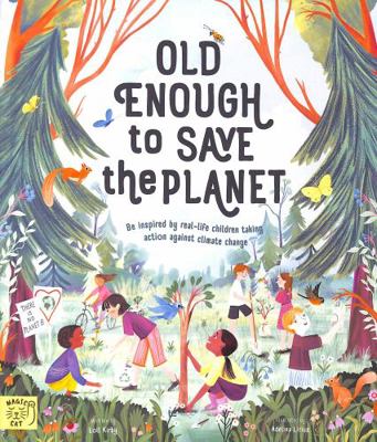 Old Enough to Save the Planet 191352017X Book Cover