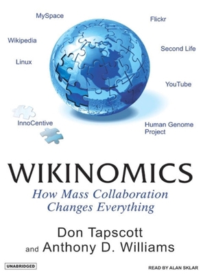 Wikinomics: How Mass Collaboration Changes Ever... 1400104157 Book Cover