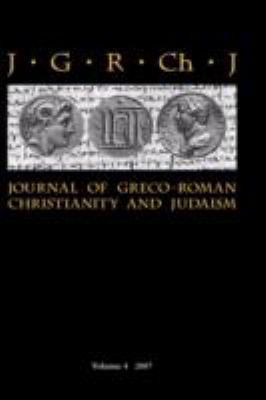 Journal of Greco-Roman Christianity and Judaism... 1906055289 Book Cover