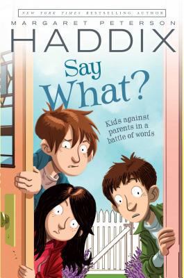 Say What? 0689862555 Book Cover