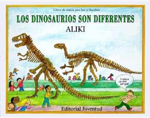 Los Dinosaurios Son Diferentes / Dinosaurs Are ... [Spanish] 8426127533 Book Cover