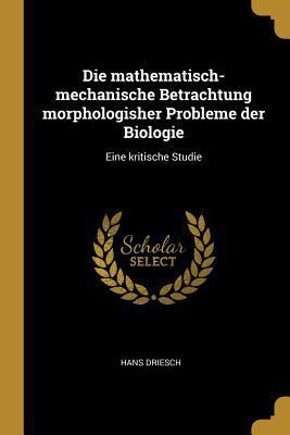 Die mathematisch-mechanische Betrachtung morpho... [German] 0274337584 Book Cover