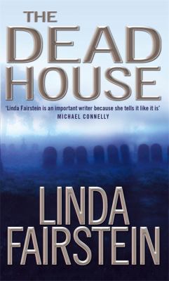 The Deadhouse. Linda Fairstein 0751532630 Book Cover