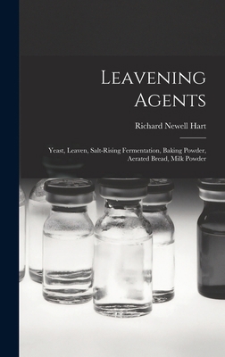 Leavening Agents: Yeast, Leaven, Salt-rising Fe... 101540586X Book Cover