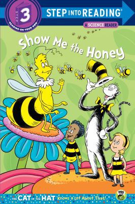 Show Me the Honey (Dr. Seuss/Cat in the Hat) 0449812707 Book Cover