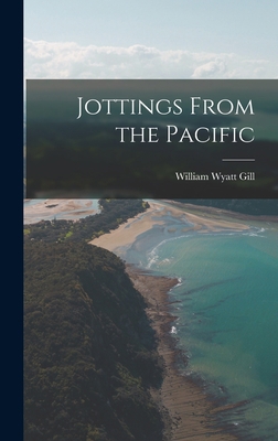 Jottings From the Pacific 1017295581 Book Cover