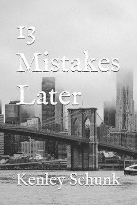 13 Mistakes Later B0D2QTQBHK Book Cover