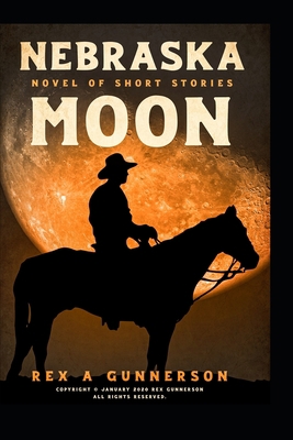 Nebraska Moon: Novel of Short Story's ---- 1655977040 Book Cover