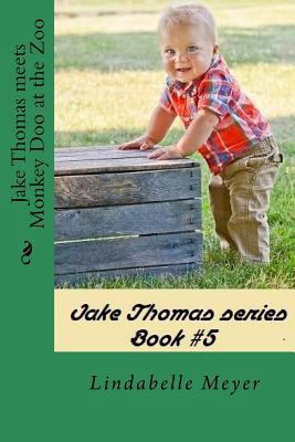 Jake Thomas meets Monkey Doo at the Zoo 1976098351 Book Cover