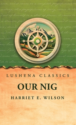 Our Nig B0DZ4FCG8J Book Cover