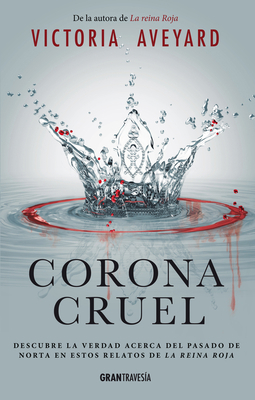 Corona Cruel [Spanish] 6075270957 Book Cover