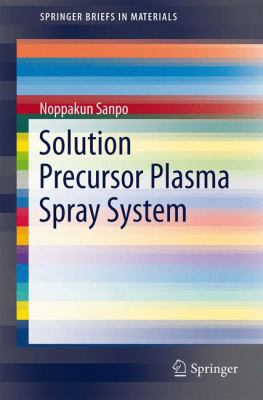 Solution Precursor Plasma Spray System 331907024X Book Cover