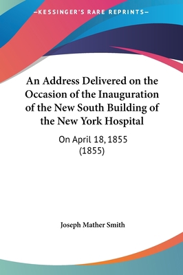 An Address Delivered on the Occasion of the Ina... 1161860940 Book Cover