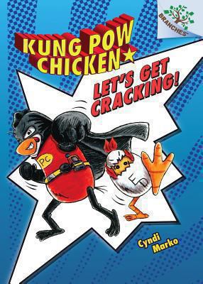 Let's Get Cracking!: A Branches Book (Kung POW ... 0545610621 Book Cover